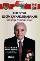 Kibris TMT Kücük Kaymakli Kahramani Binbasi Mustafa Öcal - Öcal, Mustafa