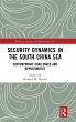 Security Dynamics in the South China Sea - Bild 1