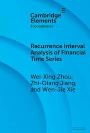 Recurrence Interval Analysis of Financial Time Series - Zhou, Wei-Xing; Jiang, Zhi-Qiang; Xie, Wen-Jie