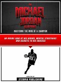 The Michael Jordan Blueprint: Mastering The Mind Of A Champion (eBook, ePUB)