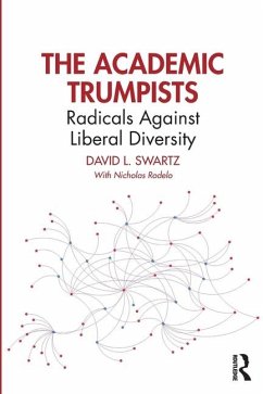 The Academic Trumpists - Swartz, David L.