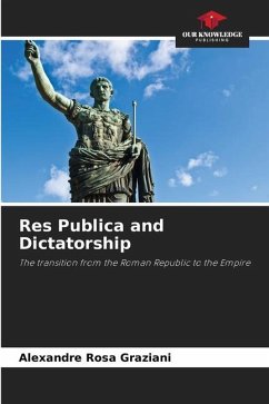 Res Publica and Dictatorship - Rosa Graziani, Alexandre