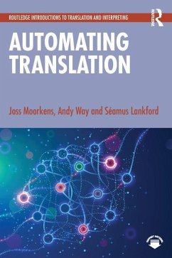 Automating Translation - Moorkens, Joss; Way, Andy; Lankford, Seamus