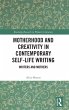 Motherhood and Creativity in... - Bild 1