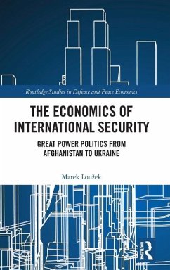 The Economics of International Security - Louzek, Marek