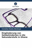 Eingliederung von Sehbehinderten in die Sekundarstufe in Ghana