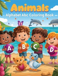 Animals Alphabet ABC Coloring book for Kid's ages 2-4 - Austin, Christabel