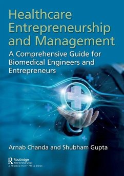 Healthcare Entrepreneurship and Management - Chanda, Arnab; Gupta, Shubham