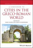 A Companion to Cities in the Greco-Roman World