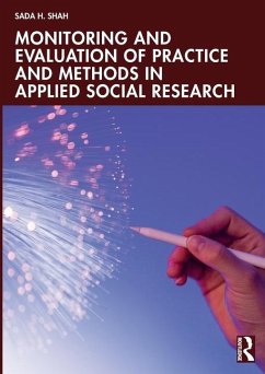 Monitoring and Evaluation of Practice and Methods in Applied Social Research - Shah, Sada H.