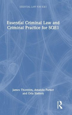 Essential Criminal Law and Criminal Practice for SQE1 - Parker, Amanda; Thornton, James; Slattery, Orla