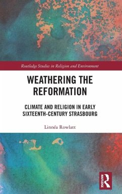 Weathering the Reformation - Rowlatt, Linnéa