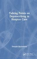 Talking Points on Deprescribing in Hospice Care - Shrivastava, Deepak