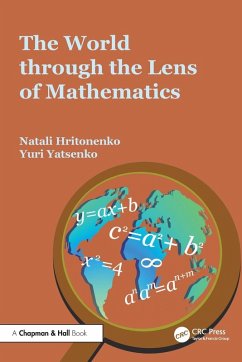 The World through the Lens of Mathematics - Hritonenko, Natali;Yatsenko, Yuri