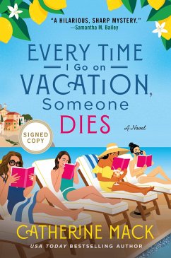 Every Time I Go on Vacation, Someone Dies - Mack, Catherine