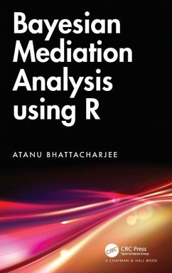 Bayesian Mediation Analysis Using R - Bhattacharjee, Atanu