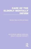 Care of the Elderly Mentally Infirm