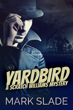 Yardbird (eBook, ePUB) - Slade, Mark