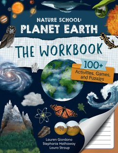 Nature School: Planet Earth: The Workbook - Stroup, Laura; Giordano, Lauren; Hathaway, Stephanie