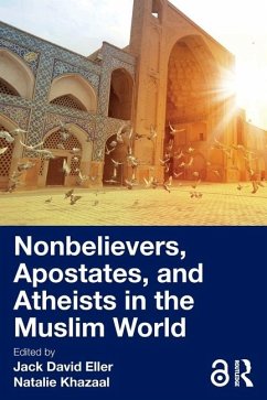 Nonbelievers, Apostates, and Atheists in the Muslim World