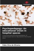 Psychopedagogy: An educational vision in hospital spaces