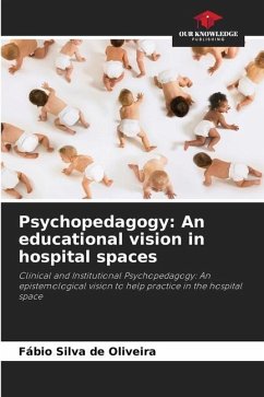 Psychopedagogy: An educational vision in hospital spaces - Silva de Oliveira, Fábio