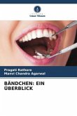 BÄNDCHEN: EIN ÜBERBLICK