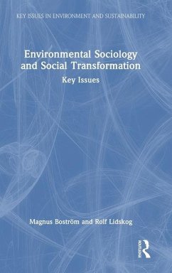 Environmental Sociology and Social Transformation - Boström, Magnus; Lidskog, Rolf