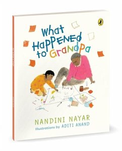 What Happened to Grandpa - Nayar, Nandini