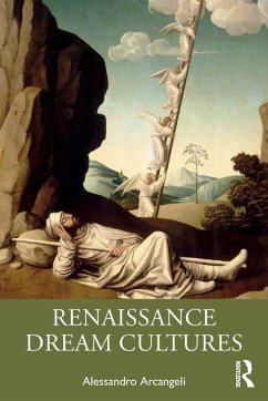 Renaissance Dream Cultures - Arcangeli, Alessandro (University of Verona, Italy)