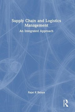 Supply Chain and Logistics Management - Baisya, Rajat