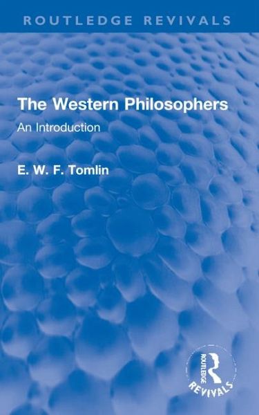 The Western Philosophers The Western Philosophers