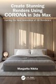 Create Stunning Renders Using Corona in 3ds Max