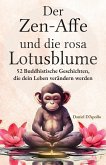 Der Zen-Affe und Die Rosa Lotusblume (eBook, ePUB)