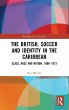 The British, Soccer and Identity in the... - Bild 1