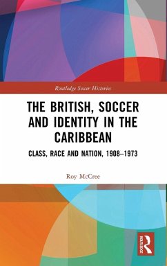 Cover The British, Soccer and Identity in the Caribbean