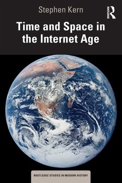 Time and Space in the Internet Age - Kern, Stephen