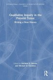 Qualitative Inquiry in the Present Tense