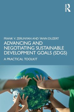 Advancing and Negotiating Sustainable Development Goals (SDGs) - Zerunyan, Frank V.; Duzert, Yann