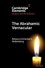 The Abrahamic Vernacular - Wollenberg, Rebecca Scharbach (University of Michigan, Ann Arbor)