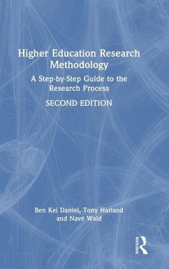 Higher Education Research Methodology - Daniel, Ben Kei; Wald, Nave; Harland, Tony