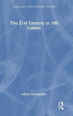 The 21st Century in 100 Games - Deshbandhu, Aditya