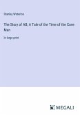 The Story of AB; A Tale of the Time of the Cave Man