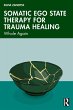 Somatic Ego State Therapy for Trauma... - Bild 1