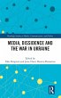 Media, Dissidence and the War in Ukraine - Bild 1