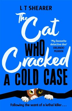 The Cat Who Cracked a Cold Case - Shearer, L T