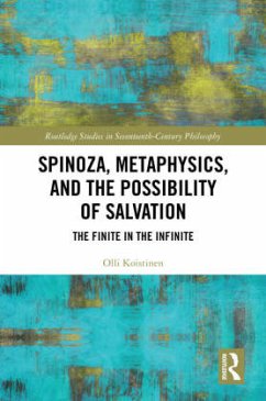 Spinoza, Metaphysics, and the Possibility of Salvation - Koistinen, Olli