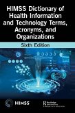 HIMSS Dictionary of Health Information and Technology Terms, Acronyms, and Organizations