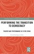 Performing the Transition to Democracy - Bild 1