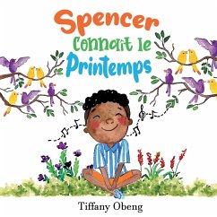 Spencer Connaît le Printemps - Obeng, Tiffany